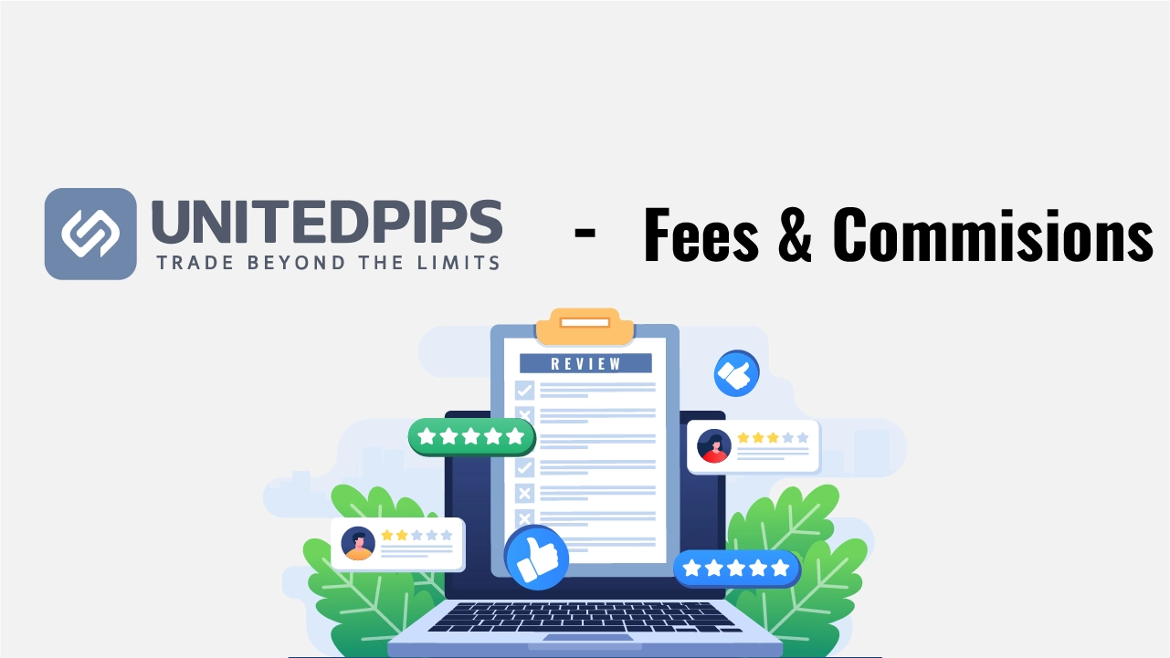 UnitedPips Fees and Commissiond