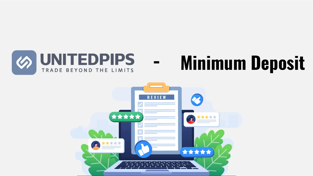 UnitedPips Minimum Deposit