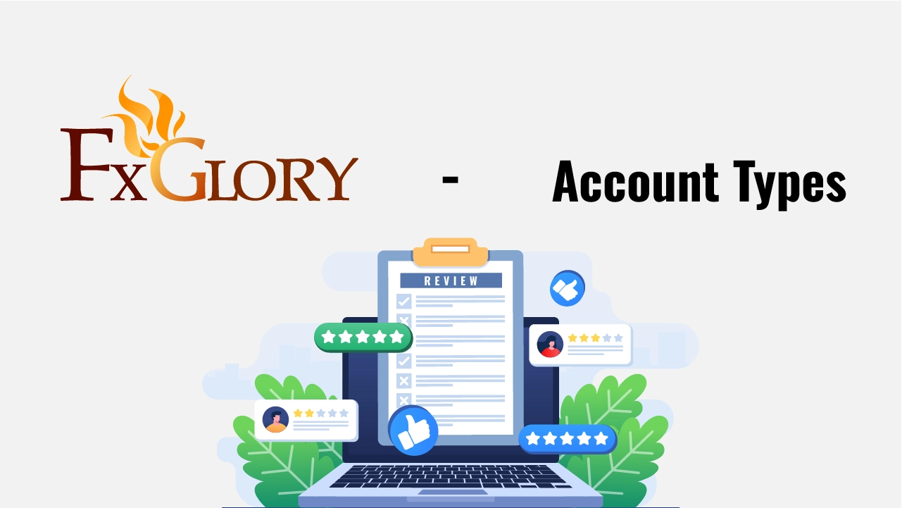 FXGlory Account Types Review